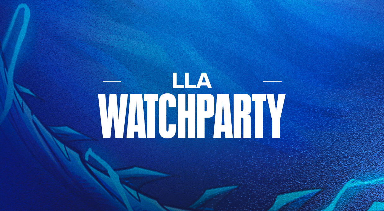 LLA WATCHPARTY - JORNADA 1